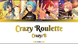 「 ES!! 」 Crazy Roulette (Crazy:B) | KAN/ROM/ENG