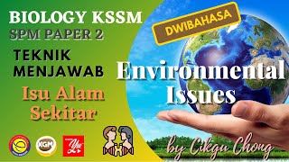 Biology SPM Paper 2 - Answering Technique #08, Environmental Issues