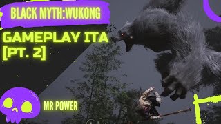 BLACK MYTH: WUKONG - GAMEPLAY ITA - BOSS FIGHT : LINGXUZI e BO-LI-GA-LANG [60FPS] PT.2