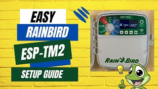 RainBird ESP TM2 - Easy Set Up and Programming