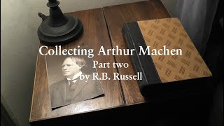 Collecting Arthur Machen, part two,  by R.B. Russell