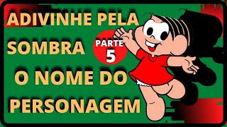 Adivinhe Pela Sombra O Nome Do Personagem Parte 05 | Quiz Sabe Tudo