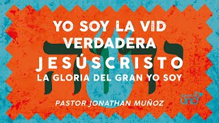 JESÚS CRISTO 7. Yo soy la vid verdadera