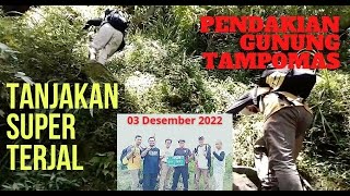 TERJALNYA GUNUNG TAMPOMAS - Pendakian yang Kurang Persiapan