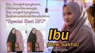 Ibu (New Sakha) Cover By Salwa Syifa "Special Hari Ibu"