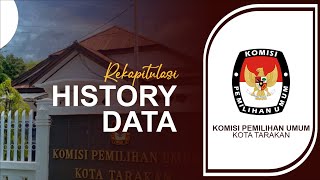 History Perjalanan Data Komisi Pemilihan Umum Kota Tarakan