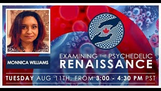 Examining the Psychedelic Renaissance Season 1 (Episode 12: Monnica Williams) | MAPS Canada Webinar