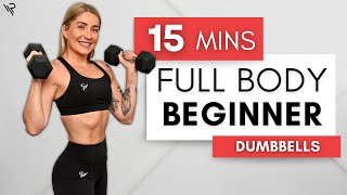 15 Min BEGINNER Full Body Dumbbell Workout (Vocal Instructions)