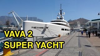 Super Yacht VAVA 2 docked in Cape Town