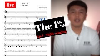 The 1% Ep.5 sight-singing