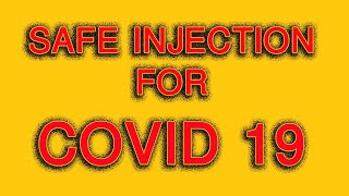 SAFE INJECTION FOR COVID 19 | Safe Injection ANM | SAFE INJECTION