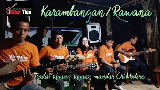 Sayang~sayang Mandar Kembang/Rawana sentuhan OriModern #tradisi#sayangsayangmandar@SAMORG3