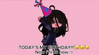 YAYYAAAYAA ITS MY BIRTHDAY!!!!! 🥳🥳🥳🥳