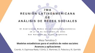 7 RLARS || MT3 - Modelos estadísticos para el análisis de redes sociales: Avances y aplicaciones