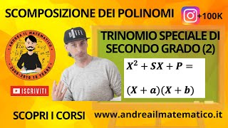 TRINOMIO SPECIALE DI SECONDO GRADO (2) - SCOMPOSIZIONI - BASI MATEMATICHE