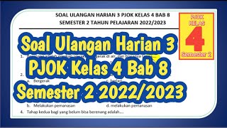 Soal Ulangan Harian 3 PJOK Kelas 4 Bab 8 Semester 2 TA 2022/2023