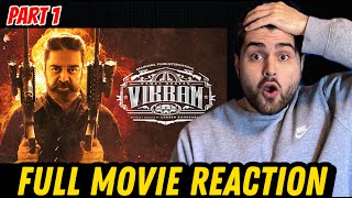 VIKRAM - Full Movie REACTION!!! | Kammal Hassan | Vijay Sethupathi | Part 1