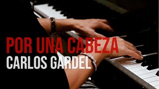 Carlos Gardel - Por una Cabeza / Natalia Bruma piano live session