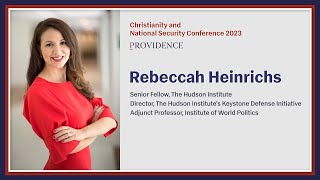 Rebeccah Heinrichs - Christianity and National Security 2023