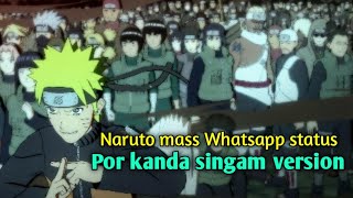 Naruto mass Whatsapp status Tamil #narutoedit #narutoedit