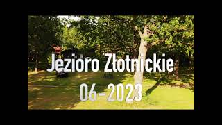 Jezioro Złotnickie okiem drona - czerwiec 2023