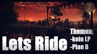 Let's Ride - kein LP aber ohne geht nicht