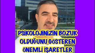 Psikolojinizin Bozuk Olduğunu Gösteren Güçlü İşaretler/Ruh Sağlığı TESTİ