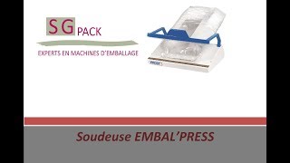 Présentation vidéo Soudeuse EMBAL'PRESS