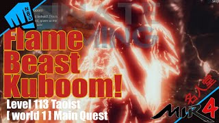 How to Easily Beat Flame Beast Kuboom - Lvl 113 Taoist - [World 1]Demon Bull Temple 2F - MQ Mir4