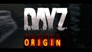 Dayz Origins #1 Here we go again