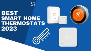 Best Smart Thermostats 2023