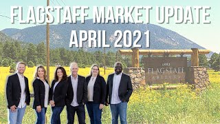 Flagstaff Arizona Real Estate Market Update - April 2021