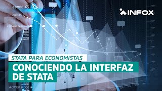 Conociendo la interfaz de STATA / Curso: STATA para Economistas