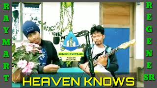 HEAVEN KNOWS COVER BY RAYMART AND REGENE NUEVA SR.