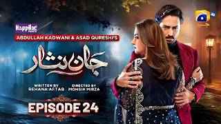 Jaan Nisar Episode 24 - [Eng Sub] - Digitally Presented by Happilac Paints - 24th June 2024