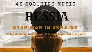 4K Russia Relaxation Video - Arab Music - Soothing Music-Calming Music- Stop War In Ukraine- Peace