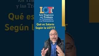 Qué es Salarion según la LOTTT? #salário #venezuela #LOTTT #venezuela #caracas #alfredovillapol