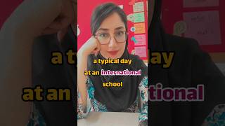 A typical day at an international school. / نصف یک روز کاری توی مدرسه 🥰