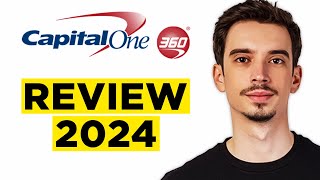 Capital One 360 Review (2024) - Watch Before Choose!