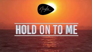 Hold On To Me - NissaLive (CC with Lyrics)