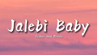 Tesher x Jason Derulo - Jalebi Baby (Lyrics)