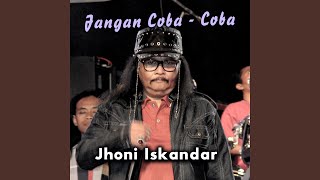 Jangan Coba - Coba