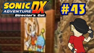 Let's Play Sonic Adventure DX - Episode 43