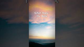 Sifat Malu Itu Baik😊 #allahuakbar #sifat #malu