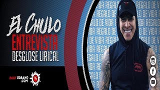 Desglose Lirical: Chulo "Dandole" [DU Exclusivo]