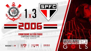 Corinthians 1x3 São Paulo - Brasileiro 2006 - Rodada 04 - 07/05/2006