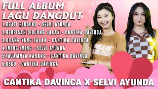 Full Album Cantika Davinca X Selvi Ayunda