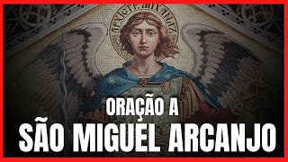 🗡SÃO MIGUEL ARCANJO|ORAÇÃO DE SÃO MIGUEL ARCANJO| Oração de são Miguel Arcanjo para Proteção| Oração