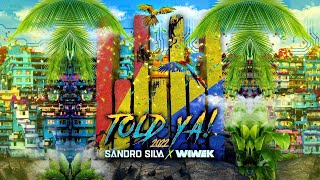 Sandro Silva x Wiwek x Isa GT - Told Ya! 2022