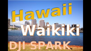 Hawaii Waikiki Drone DJI SPARK footage